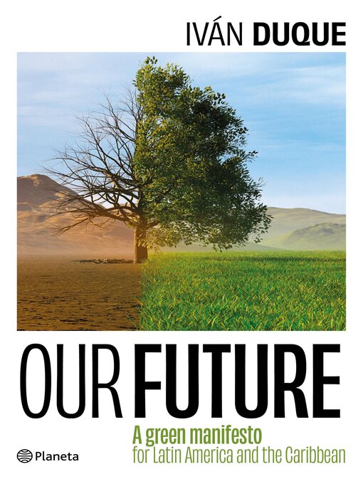 Title details for Our Future by Iván Duque - Available